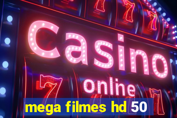 mega filmes hd 50